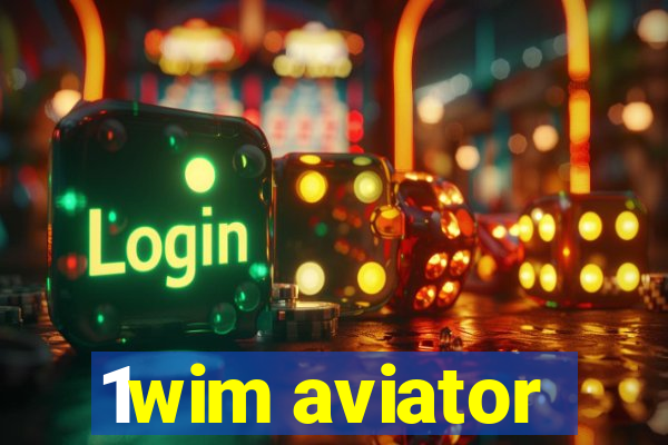 1wim aviator